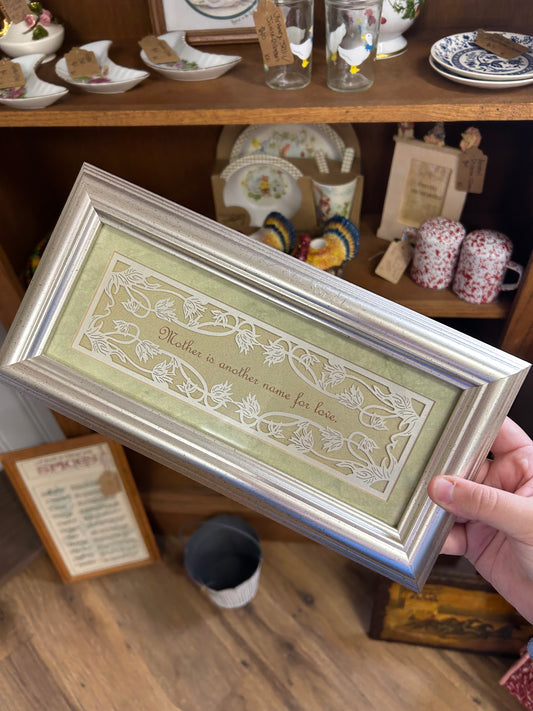 Mother Is Another Name For Love Sign